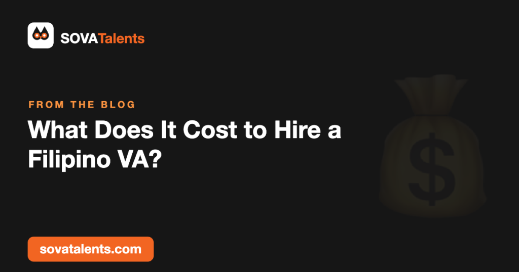 How much does it cost to hire a Filipino virtual assistant — SOVATalents